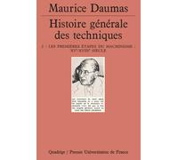 Histoire générale des techniques, tome 2 : Les Premières Étapes du machinisme XVe-XVIIIe siècle
