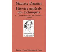 Histoire générale des techniques. Tome 3 L'expansion du machinisme - Maurice Daumas - Puf - broché - Livre