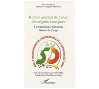 Histoire générale du Congo des origines à nos jours – Tome 1 : Méthodologie historique – L'Harmattan