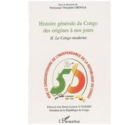 Histoire générale du Congo des origines à nos jours (tome 2) : Le Congo moderne – L'Harmattan