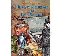 Histoire générale du Pays Basque: Tome 3, Evolution économique et sociale du XVIe au XVIIIe siécle