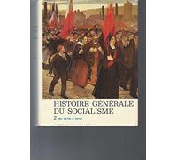 Histoire générale du socialisme tome 2