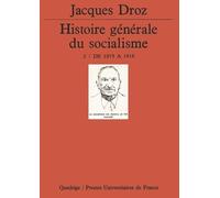 Histoire Générale Du Socialisme Tome 2 - De 1875 À 1918