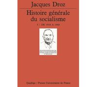 Histoire Générale Du Socialisme Tome 3 - De 1918 À 1945