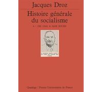 Histoire générale du socialisme, tome 4 : De 1945 à nos jours