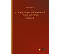 Histoire générale et collection de voyages et de déplacements