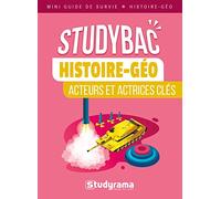 Histoire-géo acteurs et actrices clés: Mini guide de survie Studybac