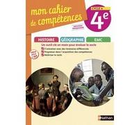 Histoire Géo EMC 4ème - Mon Cahier de Compétences 2017 Collectif (Auteur)