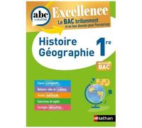 Histoire-Géographie 1re – ABC Excellence – Bac 2026 – Cours complets & Exercices corrigés – Nathan