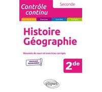 Histoire-Géographie - 2de - nouveaux programmes Nouveaux programmes - Gilles Martinez - Ellipses - broché - Scolaire / Universitaire