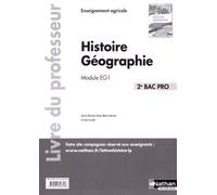 Histoire Géographie 2e Bac Pro Module Eg1 - Livre Du Professeur - Edition 2017