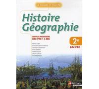 Histoire Géographie 2e Bac Pro - Programme 2009 Bac Pro 3 Ans