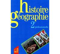 Histoire Géographie, 2e Professionnelle