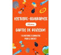 Histoire-Géographie 3ème - 110 notions à connaitre pour le brevet