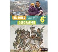 Histoire Géographie 6è 2016 - Manuel élève Manuel de l'élève, Edition 2016 - Lisa Adamski - Nathan - relié - Scolaire / Universitaire