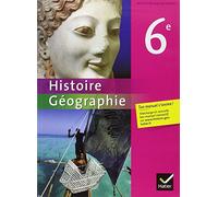 Histoire-Géographie 6e éd. 2009 - Manuel de l'élève: Des manuels qui laissent une large place aux études faisant sens pour les élèves. L’histoire d