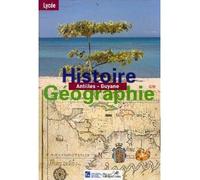 Collectif – Histoire-Géographie Antilles/Guyane – Lycée – Broché – Hatier