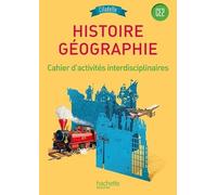 Histoire Géographie Ce2 - Cahier D'activités Interdisciplinaires