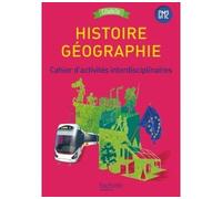 Histoire-Géographie CM2 – Collection Citadelle – Cahier d'activités élève – Ed. 2017