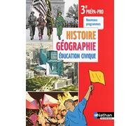 Histoire- Géographie- Education civique - 3e Prépa Pro
