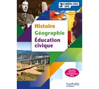 Histoire - Géographie - Éducation-civique 3e Prépa-Pro - Livre élève - Ed. 2012