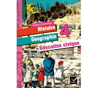 Histoire-Géographie Education Civique 4e éd. 2011 - Fiches d'activités