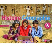 Histoire Géographie Education Civique 6e 2016 Manuel élève Manuel de l'élève, Programme 2016 - Franck Belis - Bordas - relié - Scolaire / Universitaire