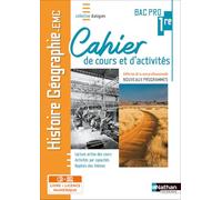 José Gomes et al. – Histoire-Géographie EMC 1re Bac Pro – Cahier – Livre + licence élève