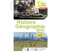 Histoire-Géographie-EMC 1re Bac Pro - Cahier de l'élève - Éd. 2020 Eric Aujas (Auteur), Isabelle Fira (Auteur), Soledha Jean-Philippe (Auteur), Nadine Mansard (Auteur), Alain Prost (Auteur)