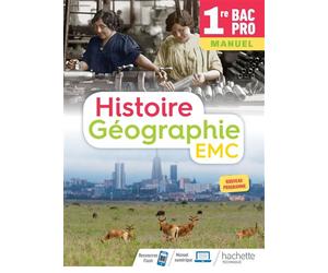 Histoire-Géographie-EMC 1re Bac Pro - Livre élève - Éd. 2020 - Eric Aujas - Hachette Education - broché - Scolaire / Universitaire