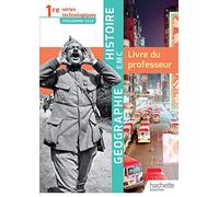 Histoire-Géographie-EMC 1re séries technologiques - Livre du professeur - Éd. 2019