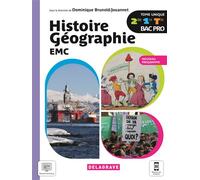 Histoire Géographie EMC 2de, 1re, Tle Bac Pro (2021) - Manuel élève - Dominique Brunold-Jouannet - Delagrave - broché - Scolaire / Universitaire