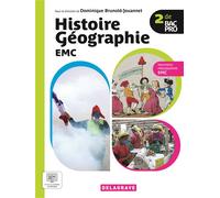 Histoire Géographie EMC 2de Bac Pro (2025) - Manuel élève - Dominique Brunold-Jouannet - Delagrave - broché - Scolaire / Universitaire