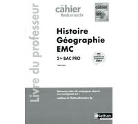 Histoire - Géographie - EMC - 2de Bac Pro - Coll. Le monde en marche - Éd. 2025 - Livre du professeur