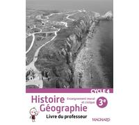 Histoire Géographie EMC 3e (2016) - Livre du professeur Livre du professeur, Nouveau programme 2016 - Collectif - Magnard - broché - Scolaire / Universitaire