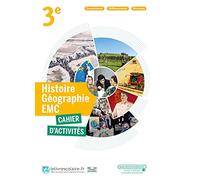 Histoire géographie EMC 3e: Cahier d'activités