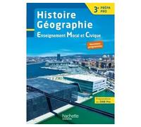Histoire - Géographie - EMC 3e Prépa-Pro - Livre élève Edition 2017 - Eric Aujas - Hachette Technique - broché - Scolaire / Universitaire
