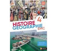 Histoire Géographie EMC 4e - Manuel - 2023 Nicolas Rocher (Directeur éditorial), Emilie Pain (Auteur), Pierre Rouster (Auteur), Stéphane Roux (Auteur), Nathalie Soulas (Auteur), Laurent Bonnet (Auteur