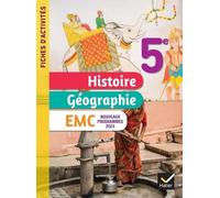 Fiches d'activités Histoire-Géographie-EMC 5e - Ed. 2024 - Cahier élève - Jean-Claude Martinez - Hatier - broché - Scolaire / Universitaire