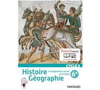 Histoire Géographie EMC 6e (2016) - Manuel élève Alexandre Ploye (Coordination éditoriale), Laurent Bonnet (Auteur), Laure Machu (Auteur), Gilles Massardier (Auteur), Julie Noël (Auteur), Evelyne Soum