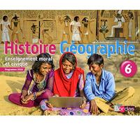 Histoire Géographie EMC 6e - Manuel de l'élève - Nouveau programme 2016