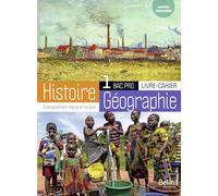 Histoire-Géographie-EMC Bac Pro 1re: Livre-Cahier élève 2020