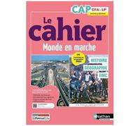 Le cahier Histoire-Géographie EMC CAP – Coll. Monde en marche – Méthode pas à pas – Nathan