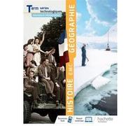 Histoire Géographie EMC Terminale séries technologiques - Livre élève - Éd. 2020 Stéphane Beau (Auteur), Nathalie Beriou (Auteur), Florence Giry (Auteur), Benjamin Laplante (Auteur), Cristhine Lécureu