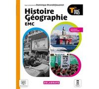 Histoire Géographie EMC Tle Bac Pro (2021) - Manuel élève Dominique Brunold-Jouannet (Coordination éditoriale), Martin Duc (Auteur), Yann Hurdiel (Auteur), Raphaël Vaudoin (Auteur)
