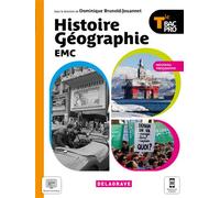 Histoire Géographie EMC Tle Bac Pro (2021) - Manuel élève - Dominique Brunold-Jouannet - Delagrave - broché - Scolaire / Universitaire