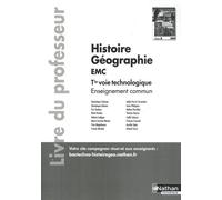 Histoire Géographie Emc Tle Voie Technologique Enseignement Commun - Livre Du Professeur - Edition 2020