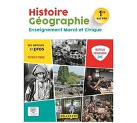 Histoire Géographie Enseignement Moral Et Civique 1re Bac Pro