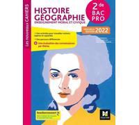 Histoire Géographie Enseignement Moral Et Civique 2de Bac Pro Les Nouveaux Cahiers - Edition 2022