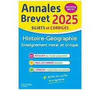 Hachette Pratique – Annales BREVET 2025 – Histoire-géo-EMC 3e – sujets et corrigés
